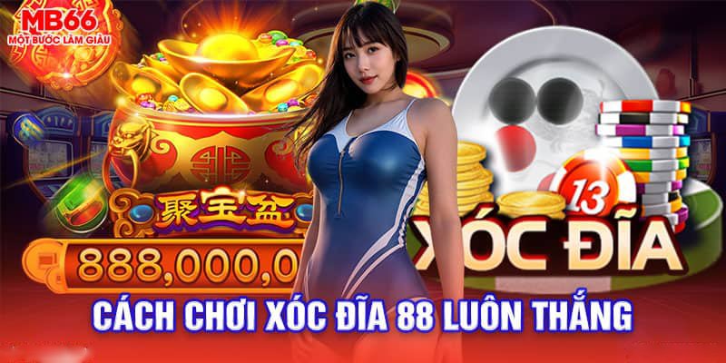 Xóc đĩa 88